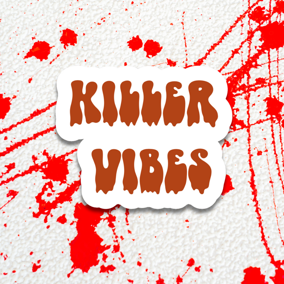Killer Vibes Sticker
