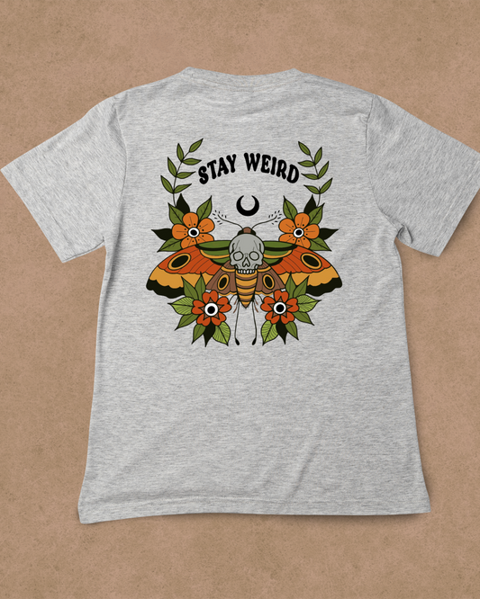 Stay Weird T-shirt