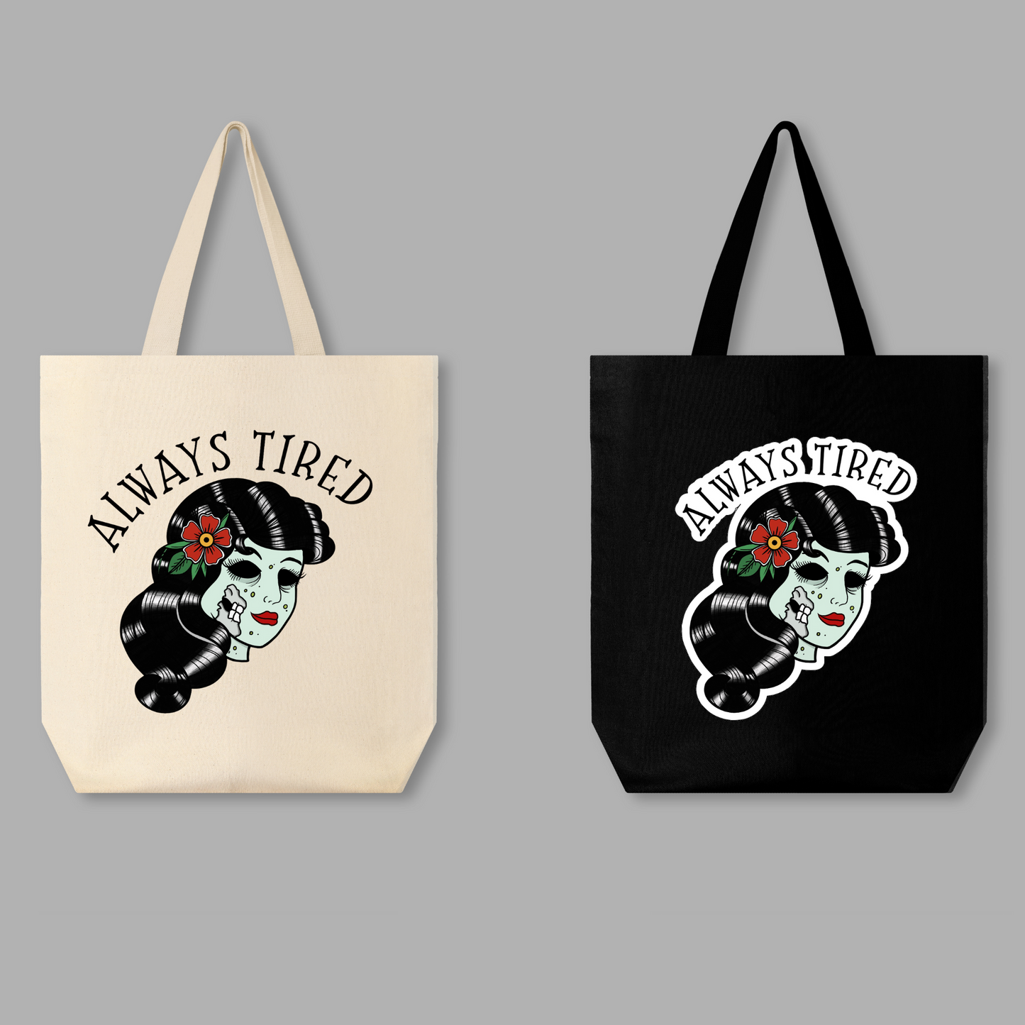 Always Tired Tote Bag