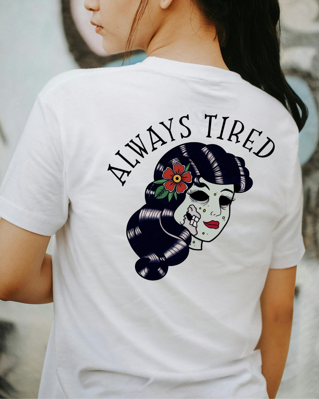 Always Tired T-shirt