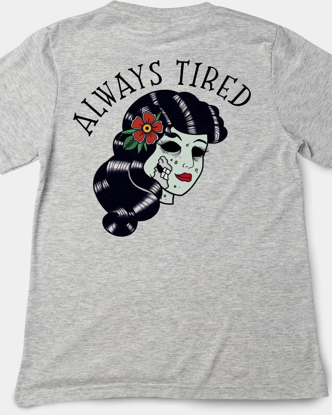 Always Tired T-shirt